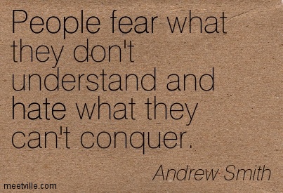 Quotation-Andrew-Smith-fear-hate-people-Meetville-Quotes-154288